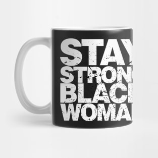 Stay Strong Black Woman Mug